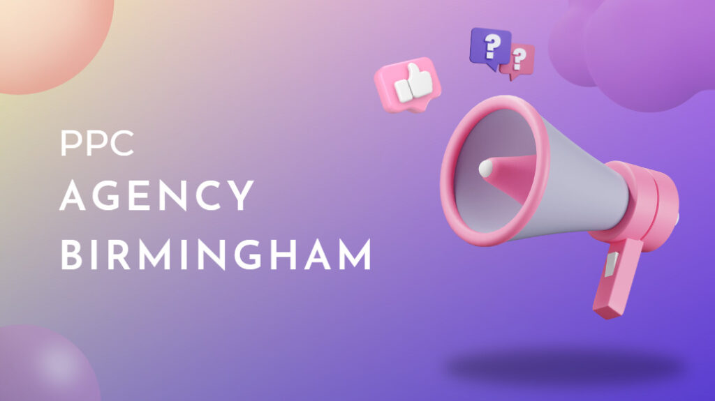 PPC Agency Birmingham