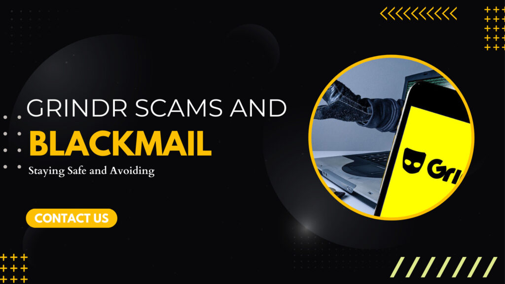 Grindr Scams and Blackmail